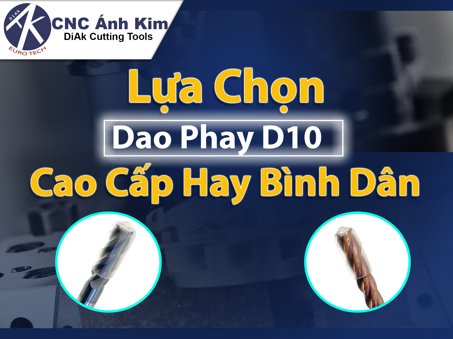 Nên Sử Dụng Dao Phay D10 Hàng Cao Cấp Hay Bình Dân