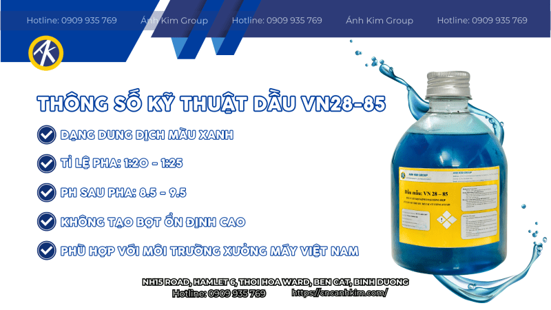 Một số thông số kỹ thuật nổi bật của dầu VN28-85