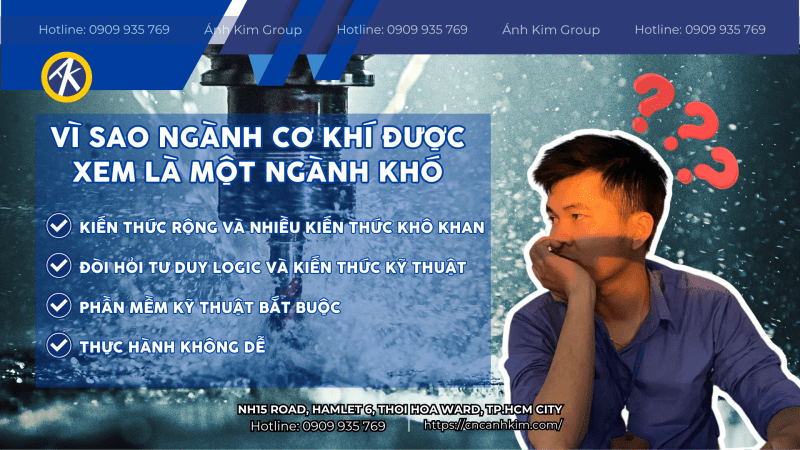 Vì sao cơ khí được xem là một ngành khó
